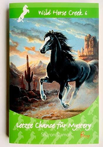 Letzte Chance für Mystery (Wild Horse Creek, #6)