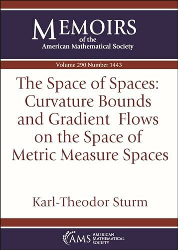 The Space of Spaces: Curvature Bounds and Gradient Flows on the Space of Metric Measure Spaces (Memoirs of the American Mathematical Society)