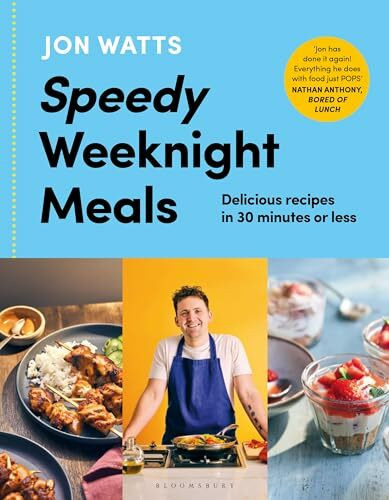 Speedy Weeknight Meals: The Instant No.1 Sunday Times Bestseller (Jon Watts' Speedy)