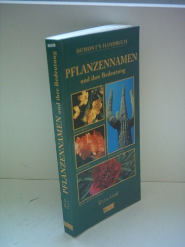 DuMonts Handbuch Pflanzennamen und ihre Bedeutung