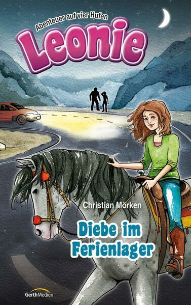 Leonie: Diebe im Ferienlager: Abenteuer auf vier Hufen.