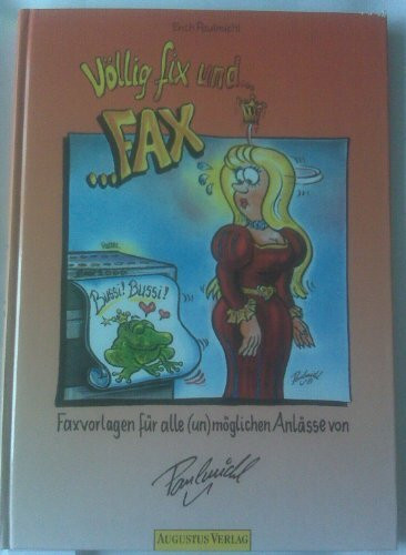 Völlig fix und fax