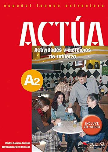 Actúa: A2 - Actividades y ejercicios de refuerzo inkl. CD: Libro + CD Audio A2 Actúa: A2 - Actividades y ejercicios de refuerzo inkl. CD: Libro + CD Audio A2