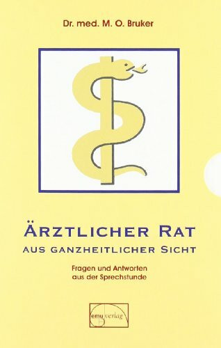Ärztlicher Rat aus ganzheitlicher Sicht: Fragen und Antworten aus der ärztlichen Sprechstunde - 2 Bände im Schuber