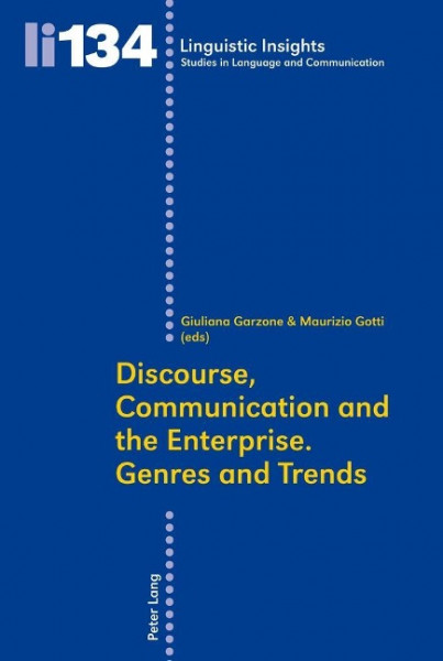 Discourse, Communication and the Enterprise. Genres and Trends