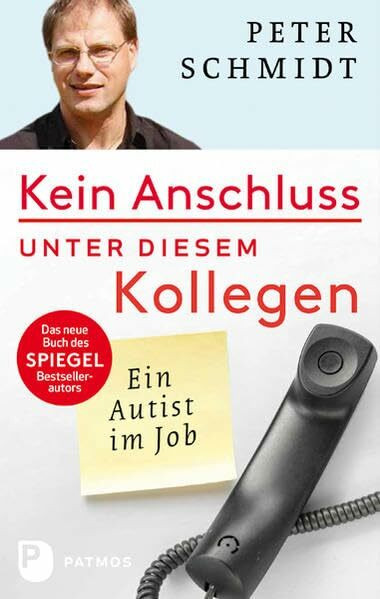 Kein Anschluss unter diesem Kollegen: Ein Autist im Job