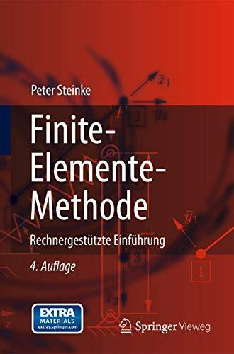 Finite-Elemente-Methode: Rechnergestützte Einführung (German Edition)