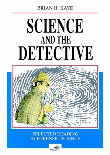 Science and the Detective: Selected Reading in Forensic Science