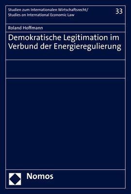 Demokratische Legitimation im Verbund der Energieregulierung