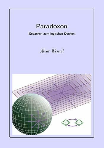 Paradoxon: Gedanken zum logischen Denken