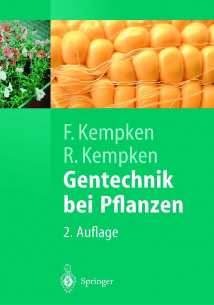 Gentechnik bei Pflanzen: Chancen und Risiken (Springer-Lehrbuch)