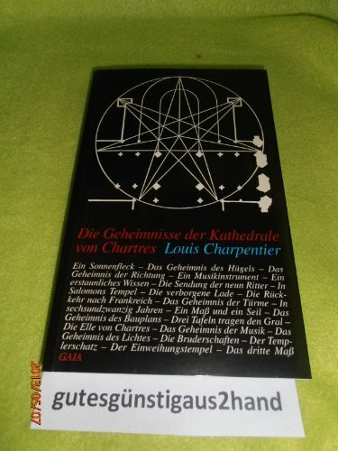 Gaia Verlag H.A.Schulz Die Geheimnisse Der Kathedrale Von Chartres