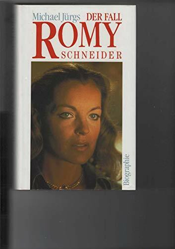 Der Fall Romy Schneider. Eine Biographie