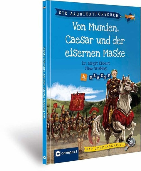 Von Mumien, Caesar und dem Mann mit der eisernen Maske