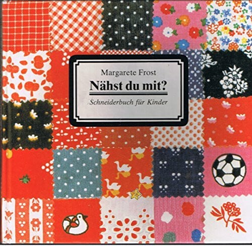 Nähst Du mit? - Schneiderbuch für Kinder