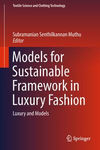 Models for Sustainable Framework in Luxury Fashion