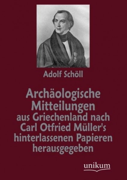 Archäologische Mitteilungen aus Griechenland nach Carl Otfried Müller's hinterlassenen Papieren hera