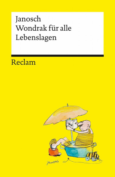 Wondrak für alle Lebenslagen: Janosch – Deutsch-Lektüre, Deutsche Klassiker der Literatur – 14176 (Reclams Universal-Bibliothek)