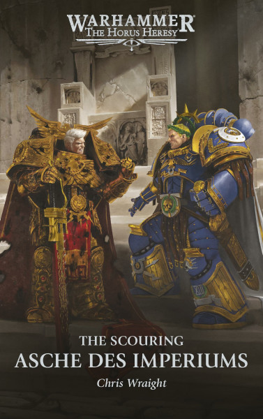 The Horus Heresy - Asche des Imperiums: The Scouring