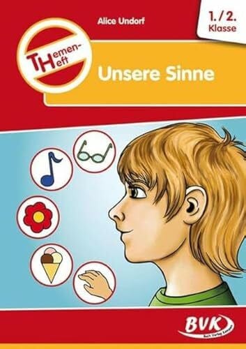 Themenheft "Unsere Sinne": 1.-2. Klasse: Kopiervorlagen (Themenhefte) (Themenhefte: Differenzierter Sachunterricht)