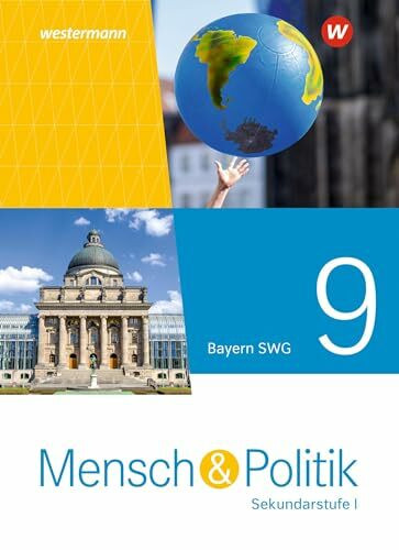 Mensch und Politik SI - Ausgabe 2021 für Gymnasien in Bayern: Schulbuch 9 SWG