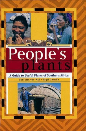 People's plants: A guide to useful plants of Southern Africa