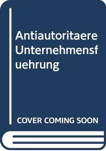 Antiautoritäre Unternehmensführung