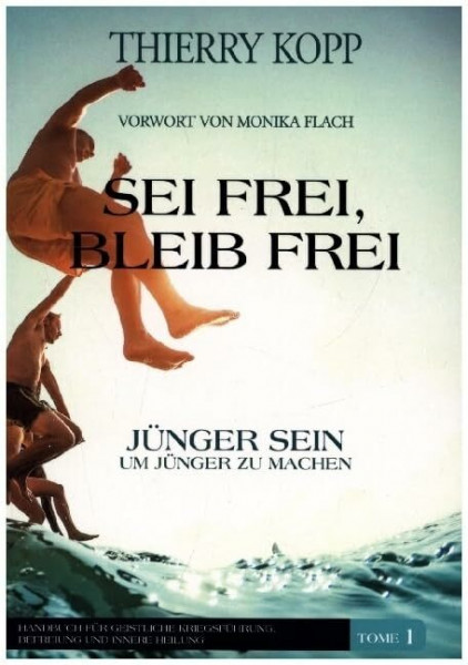 Sei frei, bleib frei: Jünger sein, um jünger zu machen