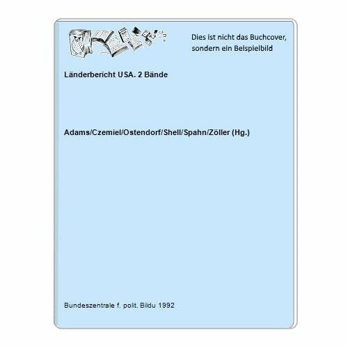 Länderbericht USA I. Geschichte, Politik, Geographie, Wirtschaft, Gesellschaft, Kultur
