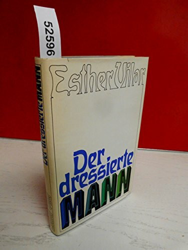 Der dressierte Mann