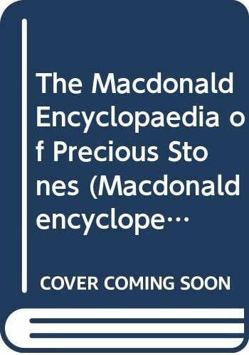 The Macdonald Encyclopaedia of Precious Stones (Macdonald encyclopedias)