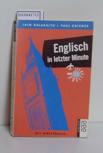 Englisch in letzter Minute (Sprachkurs für Überflieger)