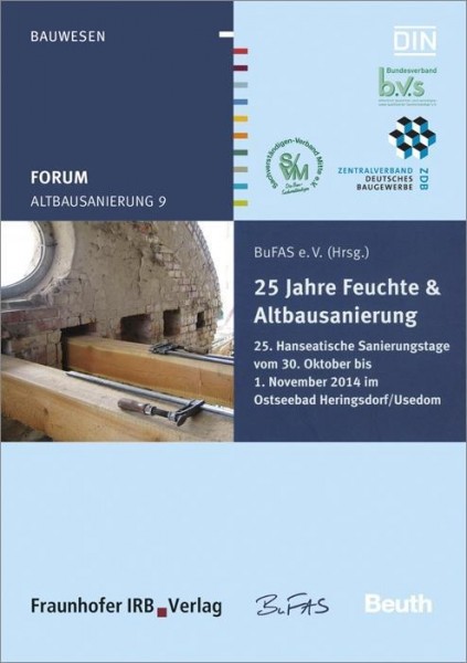Forum Altbausanierung 9. 25 Jahre Feuchte und Altbausanierung