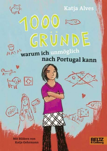 1000 Gründe, warum ich unmöglich nach Portugal kann: Roman für Kinder