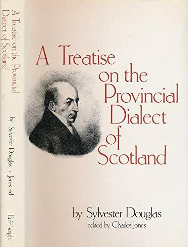 A Treatise on the Provincial Dialect of Scotland