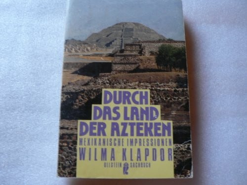 Durch das Land der Azteken. Mexikanische Impressionen