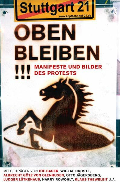 Oben bleiben!!!: Manifeste und Bilder des Protests
