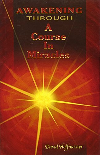 Awakening Through a Course in Miracles