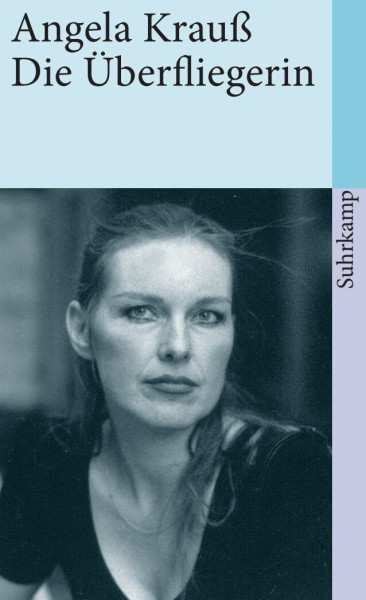 Die Überfliegerin: Erzählung (suhrkamp taschenbuch)