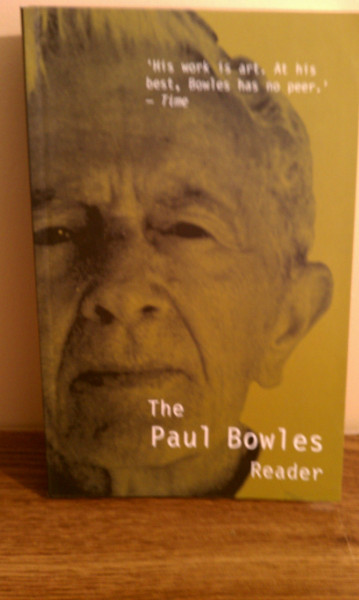 Paul Bowles Reader (Peter Owen Modern Classic)