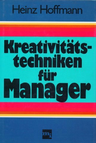 Kreativitätstechniken für Manager