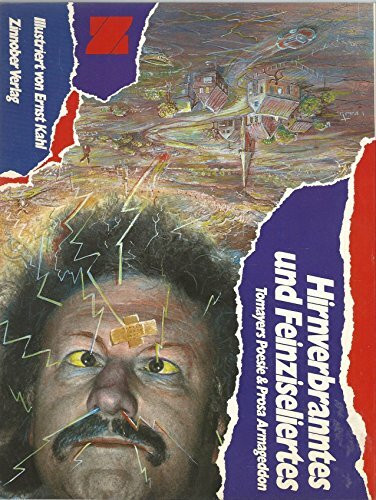 Hirnverbranntes und Feinziseliertes. Tomayers Poesie und Prosa Armageddon