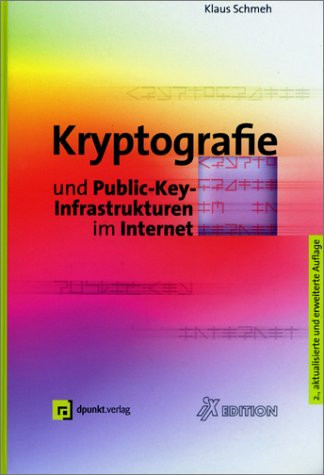 Kryptografie und Public-Key Infrastrukturen im Internet