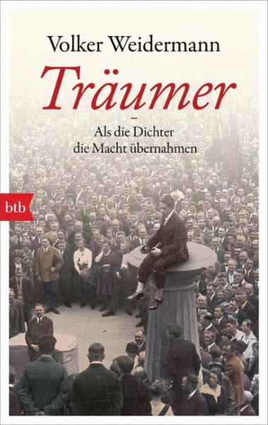 Träumer - Als die Dichter die Macht übernahmen