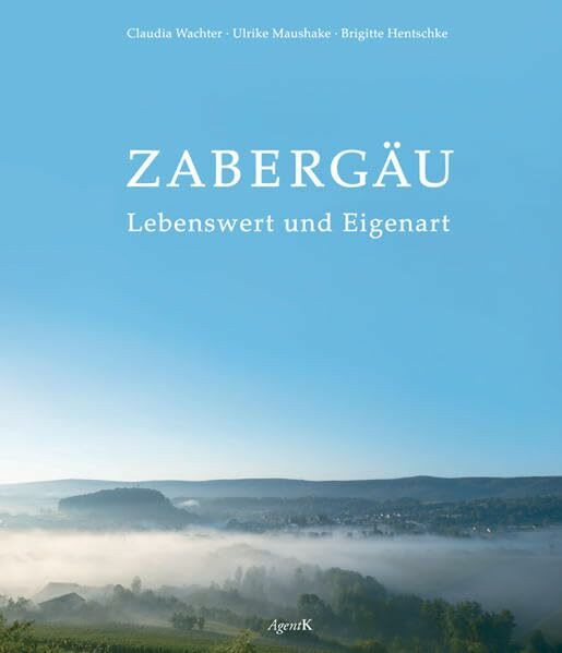 Zabergäu - Lebenswert und Eigenart