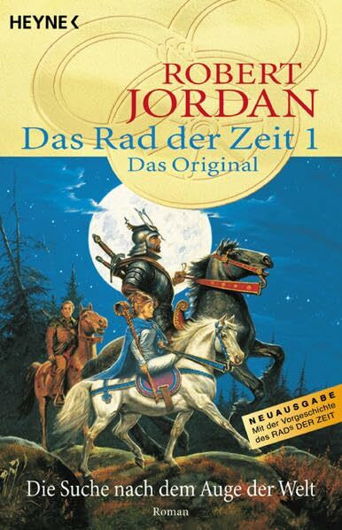 Das Original. Die Suche nach dem Auge der Welt: Das Rad der Zeit 1 (Heyne Science Fiction und Fantasy (06))