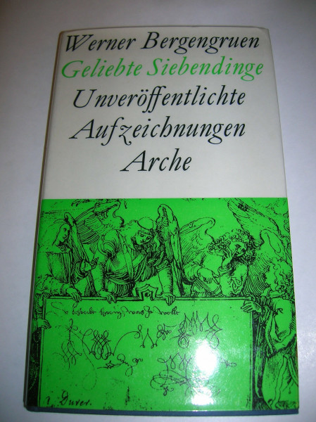 Geliebte Siebendinge: Unveröffentlichte Aufzeichnungen