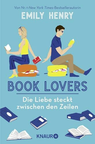 Book Lovers - Die Liebe steckt zwischen den Zeilen: Roman | Eine Enemies-to-Lovers-RomCom, die Herzen dahinschmelzen lässt