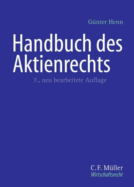 Handbuch des Aktienrechts (C.F. Müller Wirtschaftsrecht)