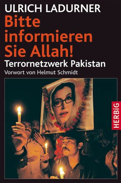 Bitte informieren Sie Allah: Terrornetzwerk Pakistan